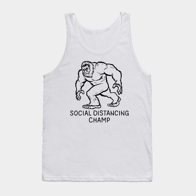 Bigfoot Social Distancing World Champ Tank Top by valentinahramov